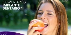 o-que-posso-comer-apos-implante-31d0f526 Implante de Três Dentes Juntos - Como fazer ?